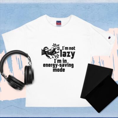 I'm not lazy. I'm in energy-saving mode Men's Champion T-Shirt