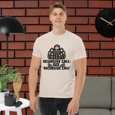 Recursive call: see 'Recursive call' Men's classic tee