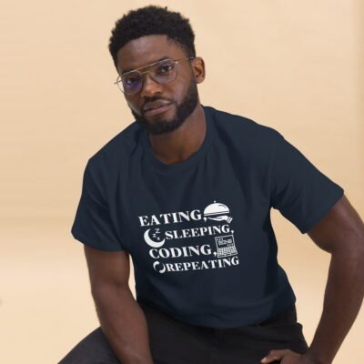 Eating, sleeping, coding, repeating Men's classic tee