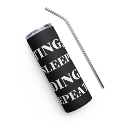 Eating, sleeping, coding, repeating Stainless steel tumbler