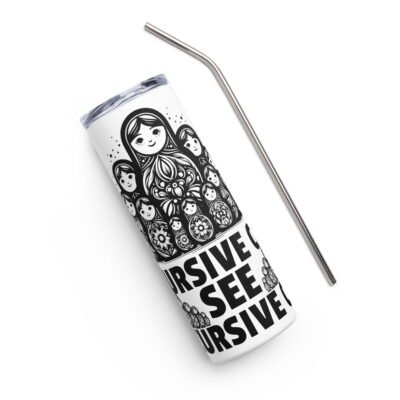 Recursive call: see 'Recursive call' Stainless steel tumbler