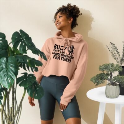 Bug? That's an undocumented feature! Crop Hoodie