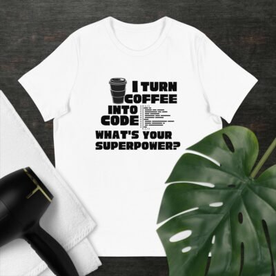 I turn coffee into code. What's your superpower? Women's Relaxed T-Shirt