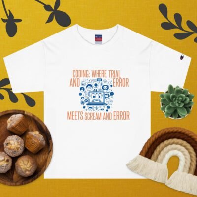 Coding: Where Trial and Error Meets Scream and Error Men's Champion T-Shirt