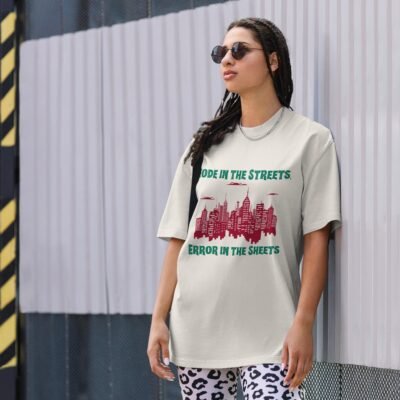 Code in the Streets, Error in the Sheets Oversized faded t-shirt