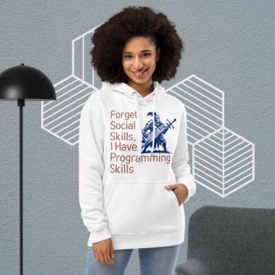 Forget Social Skills, I Have Programming Skills Premium eco hoodie
