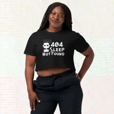 404 Sleep Not Found Women’s crop top