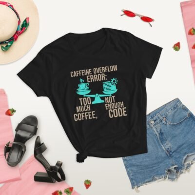 Caffeine Overflow Error: Too Much Coffee, Not Enough Code Women's short sleeve t-shirt