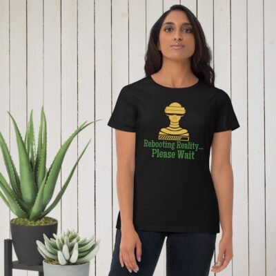 Rebooting Reality... Please Wait Women's short sleeve t-shirt