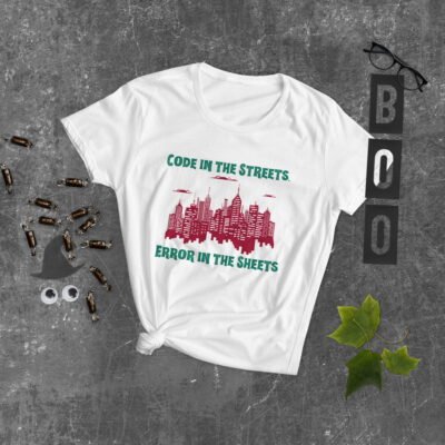 Code in the Streets, Error in the Sheets Women's short sleeve t-shirt