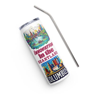 Columbus Stainless steel tumbler- Innovation in the Heartland