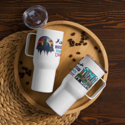 Ft. Worth Where Western Vigor Meets Urban Zest Travel mug with a handle